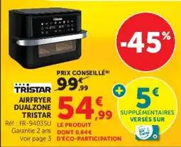 Hyper U Tristar airfryer dualzone offre