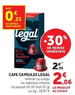 Hyper U Legal Cafe capsules offre