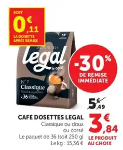 Hyper U Legal Cafe dosettes offre