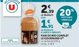Hyper U Pain de mie complet le gourmand u offre
