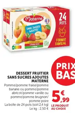 Hyper U Materne Dessert fruitier sans sucres ajoutes offre