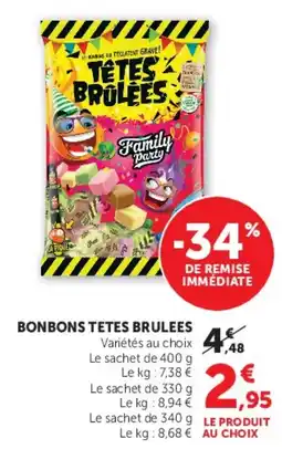 Hyper U Tetes Brulees Bonbons offre