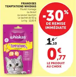 Hyper U Whiskas Friandises temptations offre