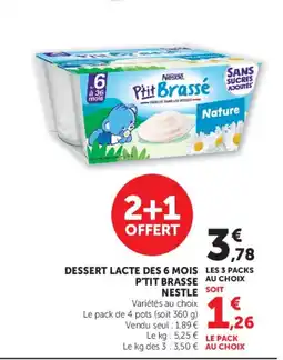 Hyper U Dessert lacte des 6 mois ptit brasse nestle offre