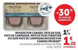 Hyper U Prunier Mousse pur canard, pate de foie, pate de campagne, pate de foie forestier ou duo pate de campagne/mousse pur offre