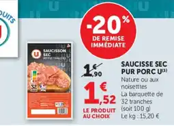 Hyper U Saucisse sec pur porc u offre