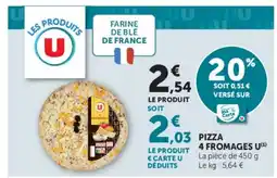 Hyper U Pizza 4 fromages u offre