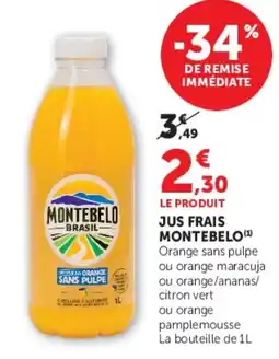 Hyper U Montebelo Jus frais offre