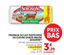 Hyper U Fromage au lait pasteurise de chevre sainte-maure soignon offre