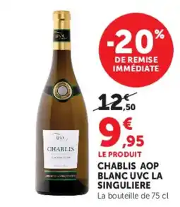 Hyper U Chablis aop blanc uvc la singuliere offre