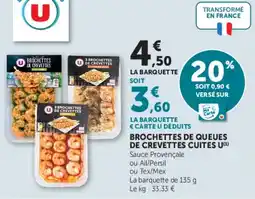 Hyper U Brochettes de queues de crevettes cuites u offre