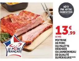 Hyper U Poitrine de porc ou palette désossée ou jambonneau de qualité supérieure offre