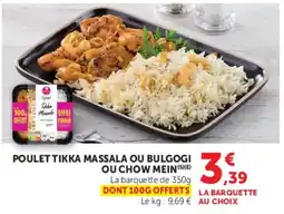 Hyper U Poulet tikka massala ou bulgogi ou chow mein offre