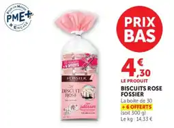 Hyper U Fossier Biscuits rose offre