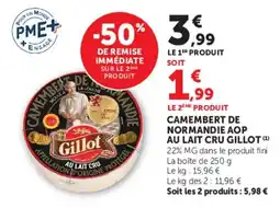 Hyper U Gillot Camembert de normandie aop au lait cru offre