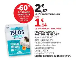 Hyper U Islos Fromage au lait pasteurise offre