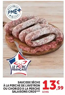 Hyper U Saucisse sèche à la perche de l'aveyron ou chorizo à la perche salaisons cros offre