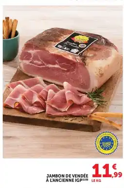 Hyper U Jambon de vendée à l'ancienne igp offre