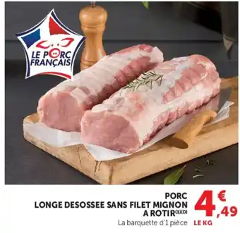 Hyper U Porc longe desossee sans filet mignon a rotir offre