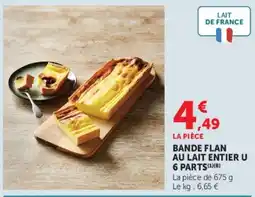 Hyper U Bande flan au lait entier u 6 parts offre
