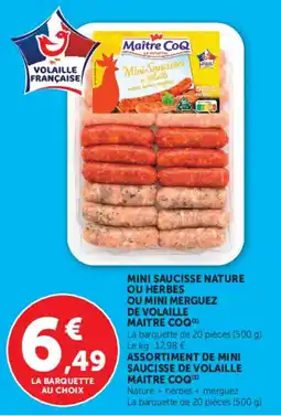 Hyper U Maitre Coq Mini saucisse nature ou herbes ou mini merguez de volaille offre