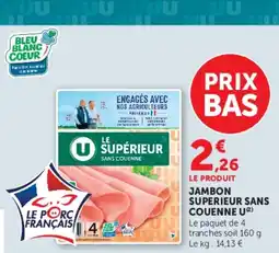 Super U Jambon superieur sans couenne u offre