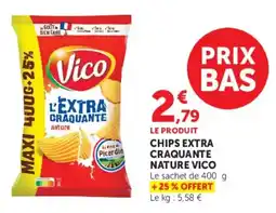 Super U Chips extra craquante nature vico offre