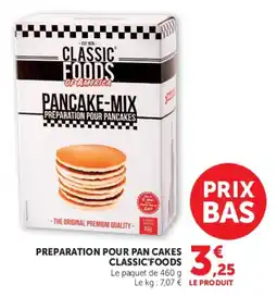Super U Preparation pour pan cakes classic'foods offre
