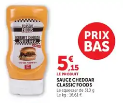 Super U Sauce cheddar classic'foods offre