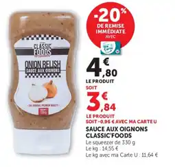 Super U Sauce aux oignons classic'foods offre