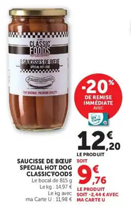 Super U Saucisse de bœuf special hot dog classic'foods offre