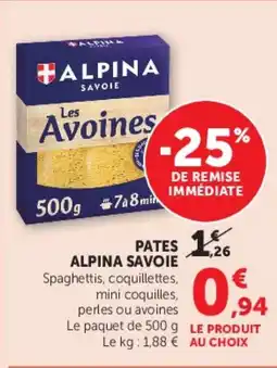 Super U Pates alpina savoie offre