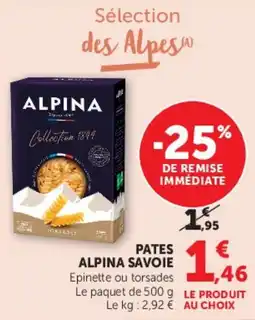Super U Pates alpina savoie offre