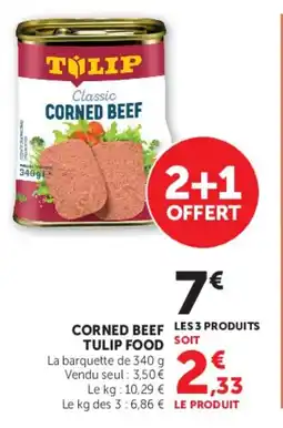 Super U Corned beef tulip food offre