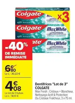 Carrefour Colgate - dentifrices lot de 3 offre