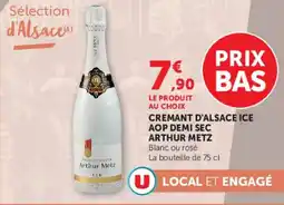 Super U Cremant d'alsace ice aop demi sec arthur metz offre