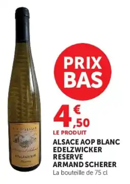Super U Alsace aop blanc edelzwicker reserve armand scherer offre