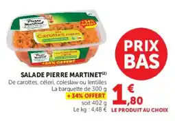 Super U Salade pierre martinet offre