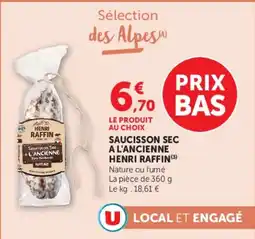 Super U Saucisson sec a l'ancienne henri raffin offre