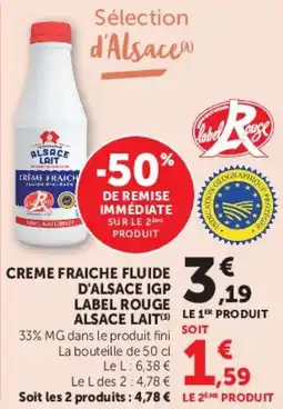 Super U Creme fraiche fluide d'alsace igp label rouge alsace lait offre
