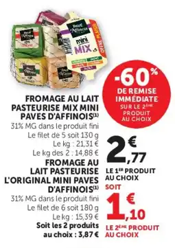 Super U Fromage au lait pasteurise mix mini paves d'affinois offre