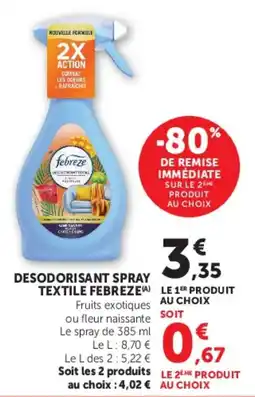 Super U Desodorisant spray textile febreze offre