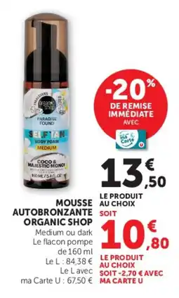 Super U Mousse autobronzante organic shop offre