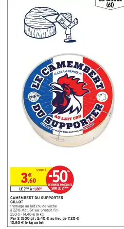 Intermarché Express Gillot camembert du supporter offre