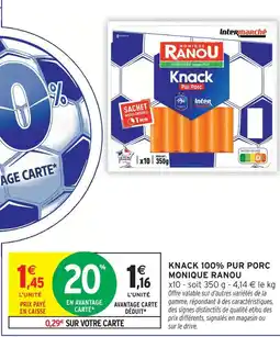 Intermarché Express Monique ranou knack pur porc offre