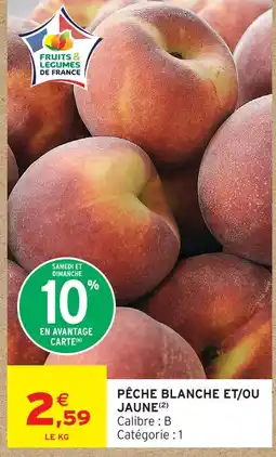 Intermarché Express Pêche blanche et/ou jaune offre