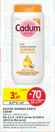 Intermarché Express Cadum douche surgras karité offre