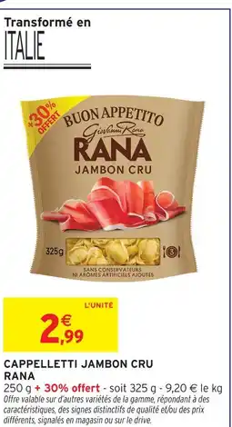 Intermarché Express Rana cappelletti jambon cru offre