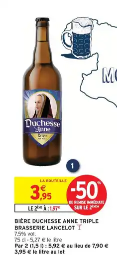 Intermarché Express Brasserie lancelot bière duchesse anne triple offre