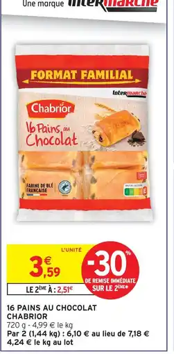 Intermarché Express Chabrior 16 pains au chocolat offre